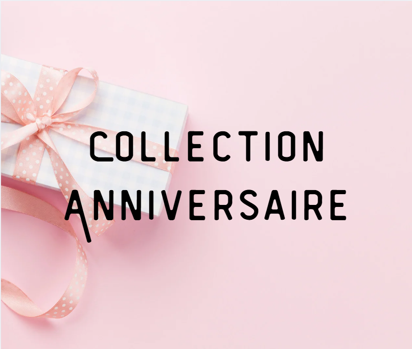 Collection Anniversaire